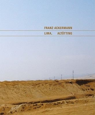 Franz Ackermann Lima Alttting