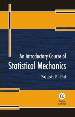 An Introductory Course Of Statistical Mechanics