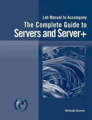 Lab Manual for Graves Complete Guide to Servers and Server