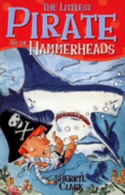 The Littlest Pirate And The Hammerheads