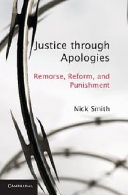 Justice Through Apologies Remorse Reform And Punishment