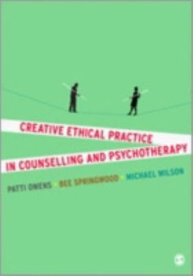 Creative Ethical Practice In Counselling Psychotherapy