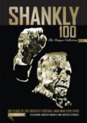 Shankly 100  the Unique Collection