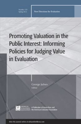 Promoting Valuation In The Public Interest Informing Policies For Judging Value In Evaluation