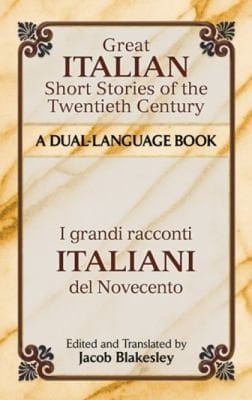 Great Italian Short Stories Of The Twentieth Century A Duallanguage Book