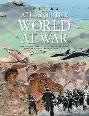 The Historical Atlas Of The World At War