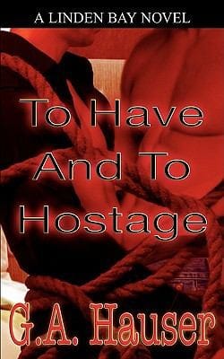 To Have And To Hostage