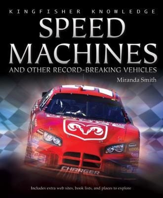 Speed Machines And Other Recordbreaking Vehicles