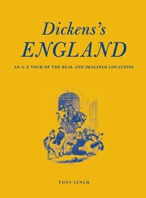 Dickenss England A Travellers Companion