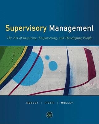 Supervisory Management The Art Of Inspiring Empowering And Developing People