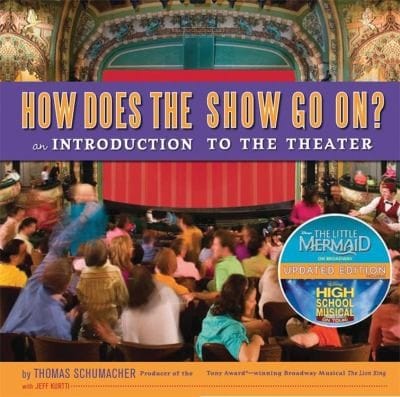 How Does The Show Go On An Introduction To The Theater