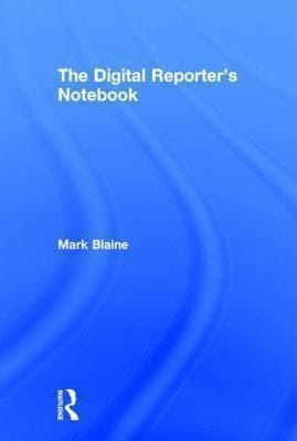 The Digital Reporters Notebook
