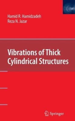 Vibrations Of Thick Cylindrical Structures
