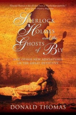 Sherlock Holmes And The Ghosts Of Bly And Other New Adventures Of The Great Detective