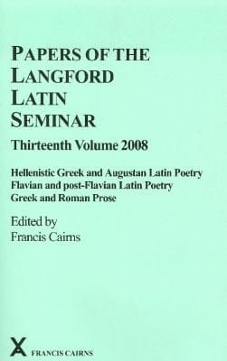 Hellenistic Greek And Augustan Latin Poetry Flavian And Postflavian Latin Poetry Greek And Roman Prose