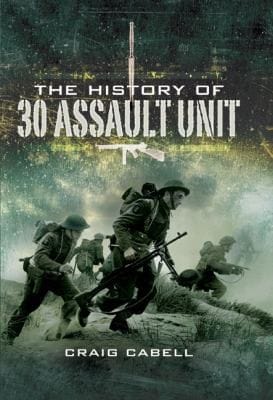 The History Of 30 Assault Unit Ian Flemings Red Indians