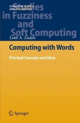 Computing With Words Principal Concepts And Ideas