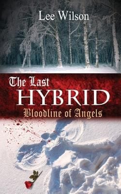 The Last Hybrid Bloodline Of Angels Lee Wilson