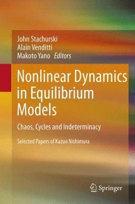 Nonlinear Dynamics In Equilibrium Models Chaos Cycles And Indeterminacy