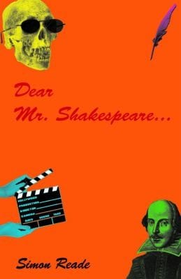 Dear Mr Shakespeare Letters To A Jobbing Playwright