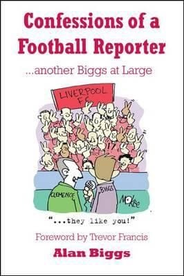 Confessions Of A Football Reporter Another Biggs At Large