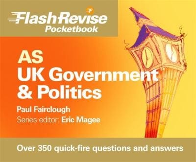 As UK Government  Politics Flash Revise Pocketbook