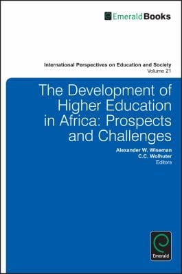 The Development Of Higher Education In Africa Prospects And Challenges