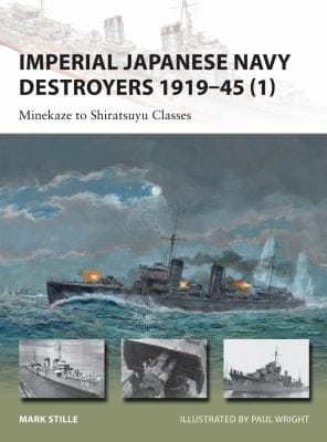 Imperial Japanese Navy Destroyers 191945 1 Minekaze To Shiratsuyu Classes
