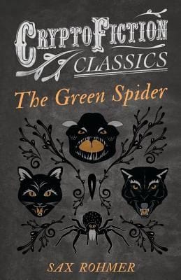 The Green Spider Cryptofiction Classics