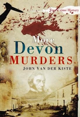 More Devon Murders John Van Der Kiste