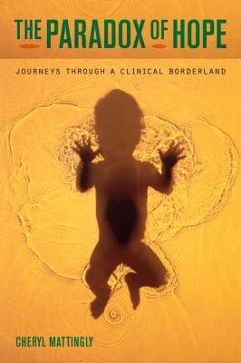 The Paradox Of Hope Journeys Through A Clinical Borderland