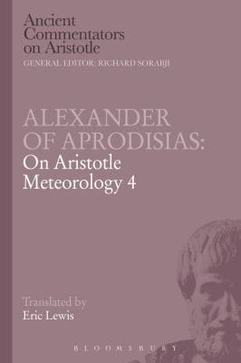 Alexander Of Aphrodisias On Aristotle Meteorology 4