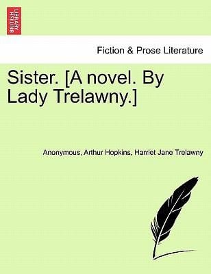 Sister A Novel by Lady Trelawny