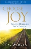 Choose Joy Participants Guide Because Happiness Isnt Enough A Foursession Study