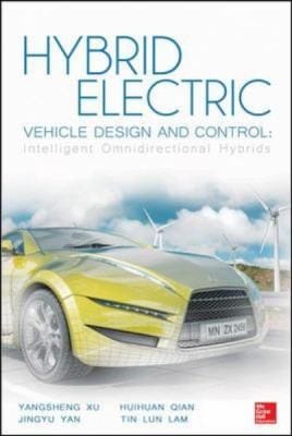 Hybrid Electric Vehicle Design And Control Intelligent Omnidirectional Hybrids