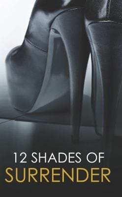 12 Shades Of Surrender