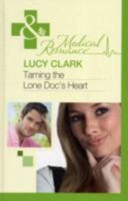Taming the Lone Doc's Heart