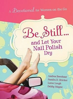 Be Still And Let Your Nail Polish Dry