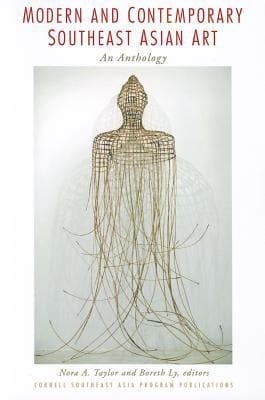 Modern And Contemporary Southeast Asian Art An Anthology