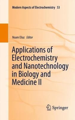 Applications Of Electrochemistry And Nanotechnology In Biology And Medicine Ii