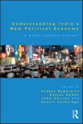 Understanding Indias New Political Economy A Great Transformation