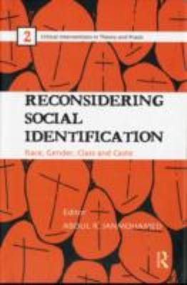 Reconsidering Social Identification Race Gender Class And Caste