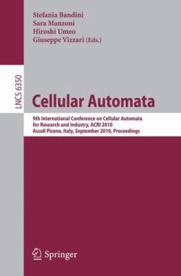 Cellular Automata 9th International Conference On Cellular Automata For Research And Industry Acri 2010 Ascoli Piceno Italy September 2124 2010 Proceedings