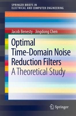 Optimal Timedomain Noise Reduction Filters A Theoretical Study