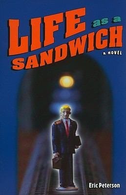 Life As A Sandwich A Novel