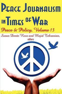 Peace Journalism In Times Of War