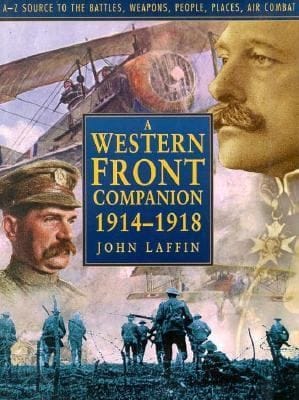 A Western Front Companion 19141918 Az Source To The Battles Weapons People Places Air Combat