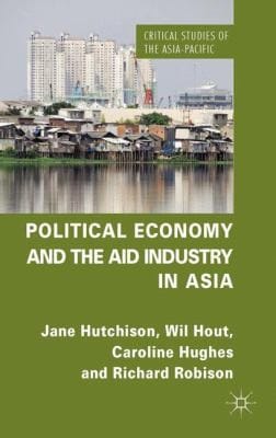 Political Economy And The Aid Industry In Asia
