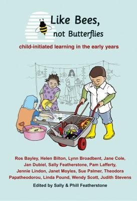 Like Bees Not Butterflies Childinitiated Learning In The Early Years