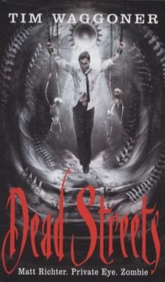 Dead Streets A Matt Richter Novel